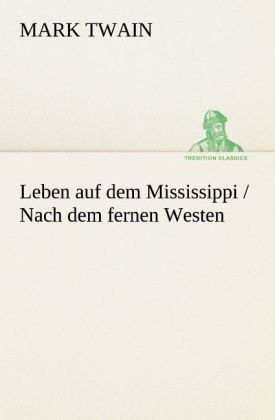 Produktbild: Leben auf dem Mississippi / Nach dem fernen Westen