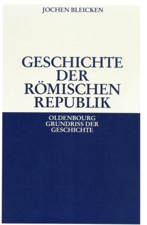 Bild vom Artikel Geschichte der Römischen Republik vom Autor Jochen Bleicken