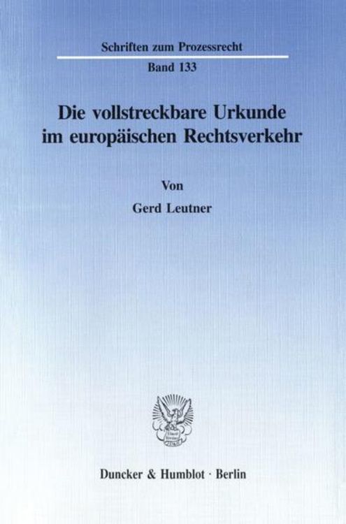 Produktbild: Die vollstreckbare Urkunde im europ&auml;ischen Rechtsverkehr.