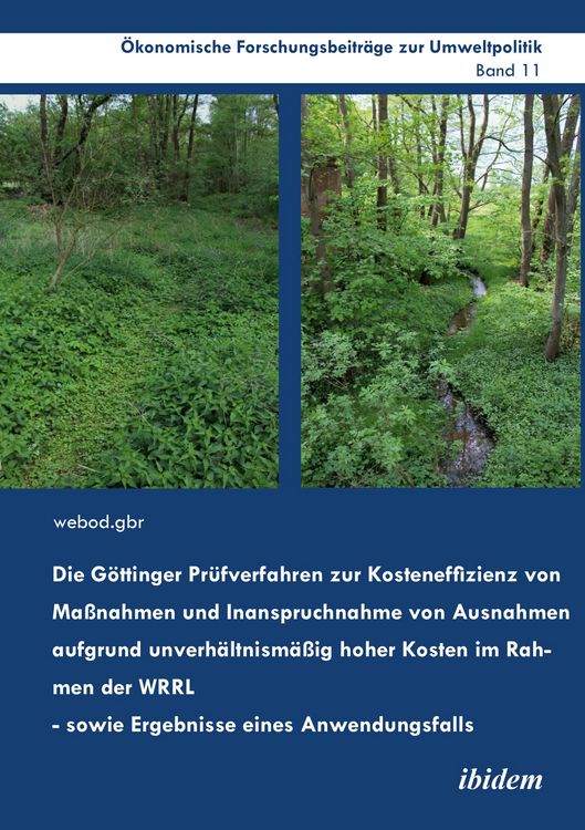 Produktbild: Die G&ouml;ttinger Pr&uuml;fverfahren zur Kosteneffizienz von Ma&szlig;nahmen und Inanspruchnahme von Ausnahmen aufgrund unverh&auml;ltnism&auml;&szlig;ig hoher Kosten im Rahmen der