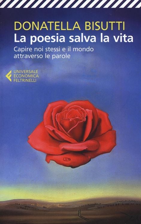 Produktbild: La poesia salva la vita. Capire noi stessi e il mondo attraverso le parole