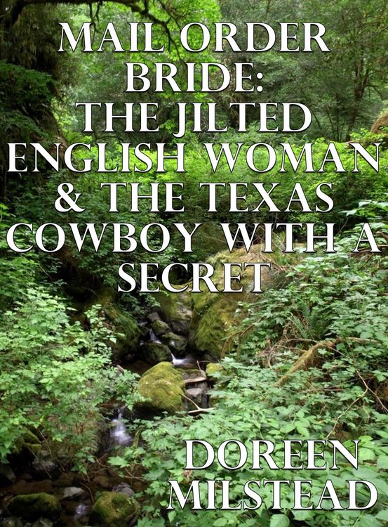 Produktbild: Mail Order Bride: The Jilted English Woman & The Texas Cowboy With A Secret