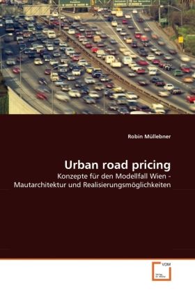 Produktbild: M&uuml;llebner, R: Urban road pricing