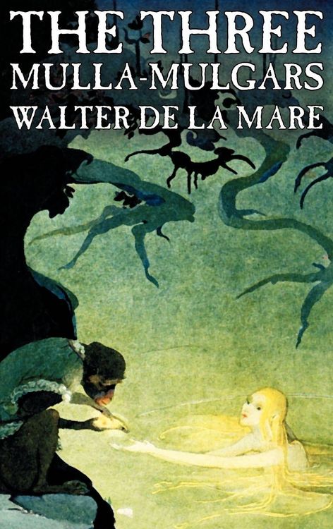 Produktbild: The Three Mulla-mulgars by Walter de la Mare, Fiction, Classics