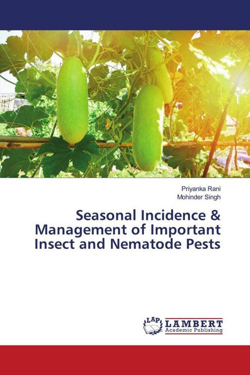 Produktbild: Seasonal Incidence & Management of Important Insect and Nematode Pests
