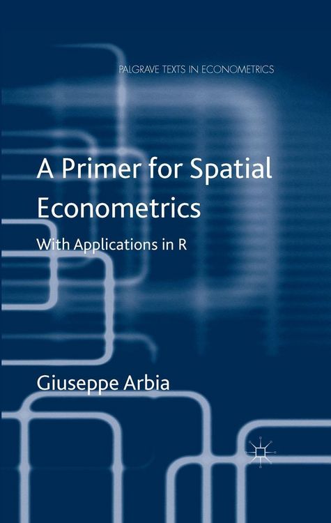 Produktbild: A Primer for Spatial Econometrics