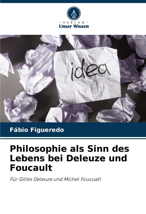 Produktbild: Philosophie als Sinn des Lebens bei Deleuze und Foucault