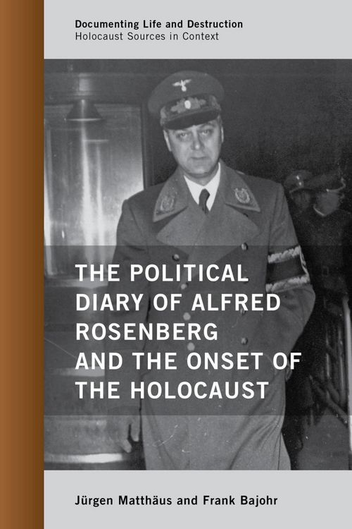 Produktbild: The Political Diary of Alfred Rosenberg and the Onset of the Holocaust