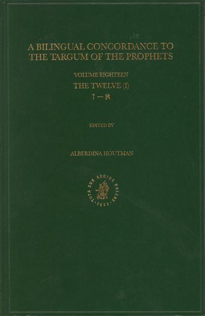 Produktbild: Bilingual Concordance to the Targum of the Prophets, Volume 18 Twelve (Aleph - Zayin)