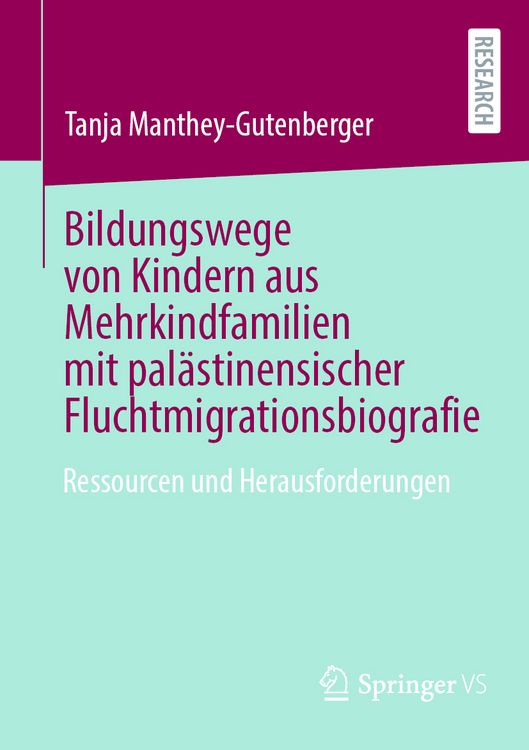 Produktbild: Bildungswege von Kindern aus Mehrkindfamilien mit pal&auml;stinensischer Fluchtmigrationsbiografie