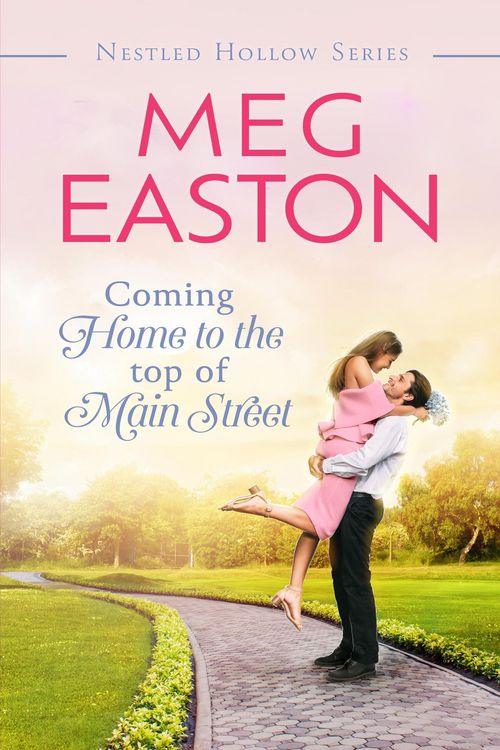 Produktbild: Coming Home to the Top of Main Street (A Nestled Hollow Romance)