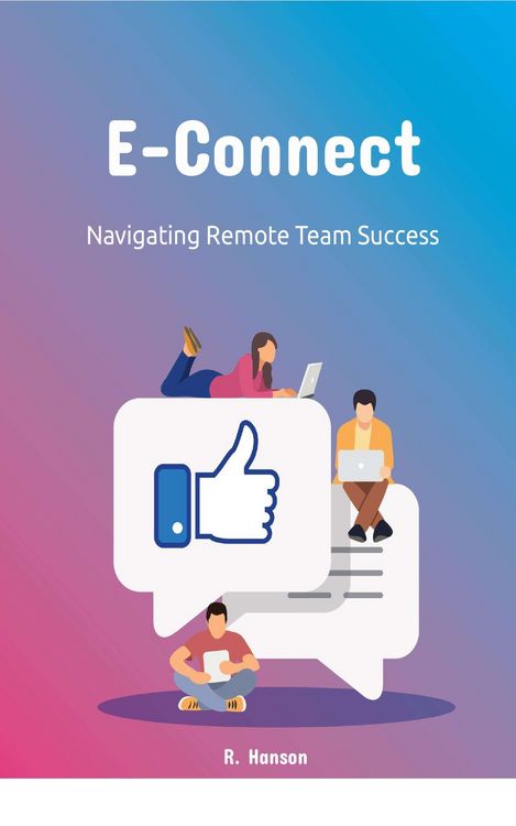 Produktbild: E-Connect: Navigating Remote Teams Success