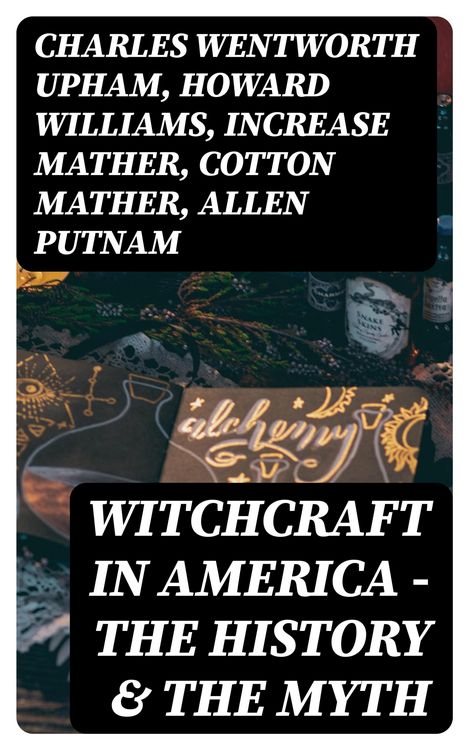 Produktbild: Witchcraft in America - The History & the Myth