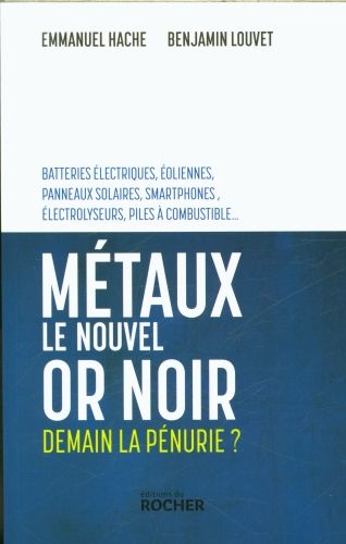 Produktbild: M&eacute;taux, le nouvel or noir : demain la p&eacute;nurie ?