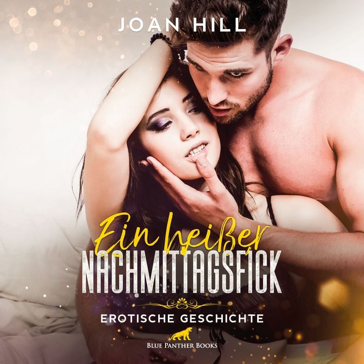 Produktbild: Ein hei&szlig;er Nachmittagsfick | Erotik Audio Story | Erotisches H&ouml;rbuch