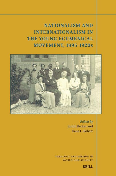 Produktbild: Nationalism and Internationalism in the Young Ecumenical Movement, 1895-1920s