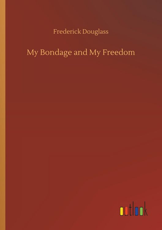 Produktbild: My Bondage and My Freedom