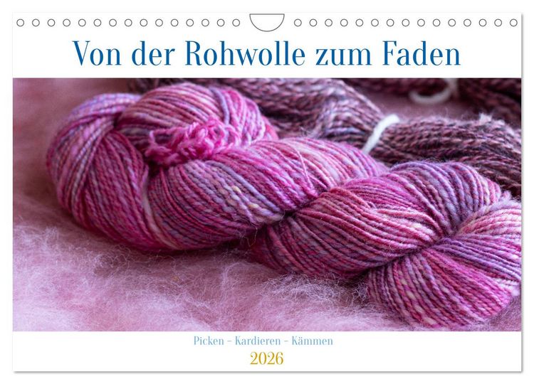 Produktbild: Von der Rohwolle zum Faden (Wandkalender 2026 DIN A4 quer), CALVENDO Monatskalender