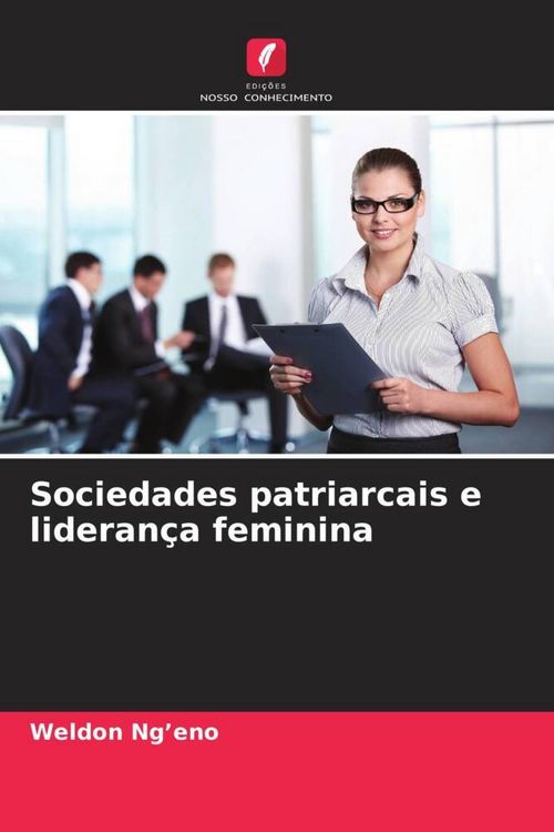 Produktbild: Sociedades patriarcais e lideran&ccedil;a feminina