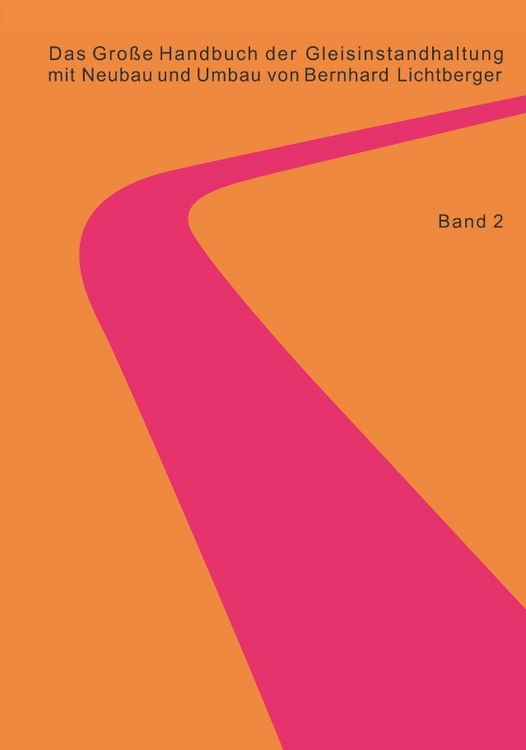 Produktbild: Das Gro&szlig;e Handbuch der Gleisinstandhaltung - Stabilisierung - Digitalisierun - Gleisreinigung - Umwelt Nachhaltigkeit - Planumssanierung - Oberleitung