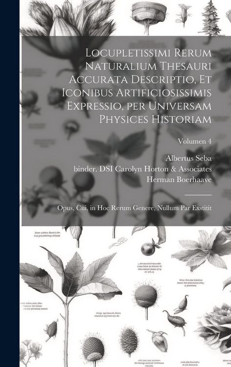 Produktbild: Locupletissimi rerum naturalium thesauri accurata descriptio, et iconibus artificiosissimis expressio, per universam physices historiam: Opus, cui, in