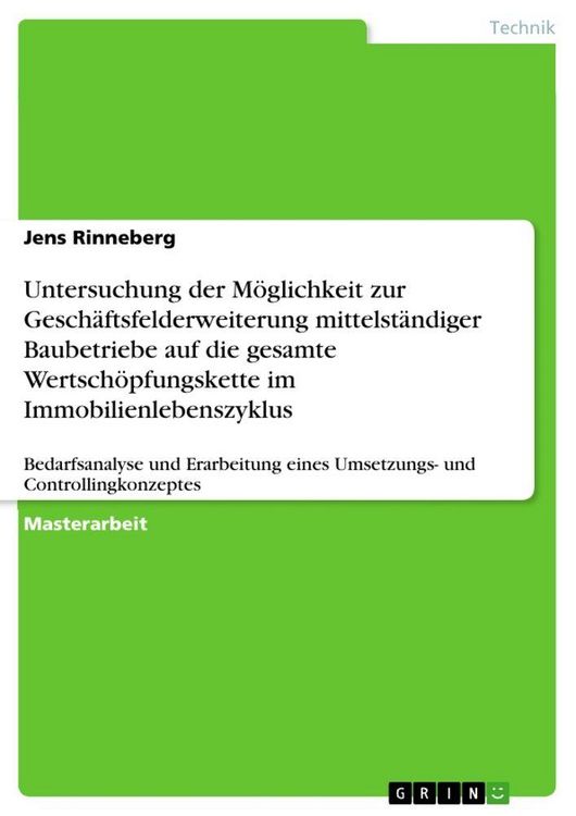 Produktbild: Untersuchung der M&ouml;glichkeit zur Gesch&auml;ftsfelderweiterung mittelst&auml;ndiger Baubetriebe auf die gesamte Wertsch&ouml;pfungskette im Immobilienlebenszyklus