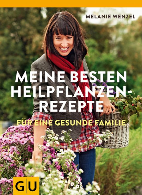 Produktbild: Meine besten Heilpflanzenrezepte f&uuml;r eine gesunde Familie