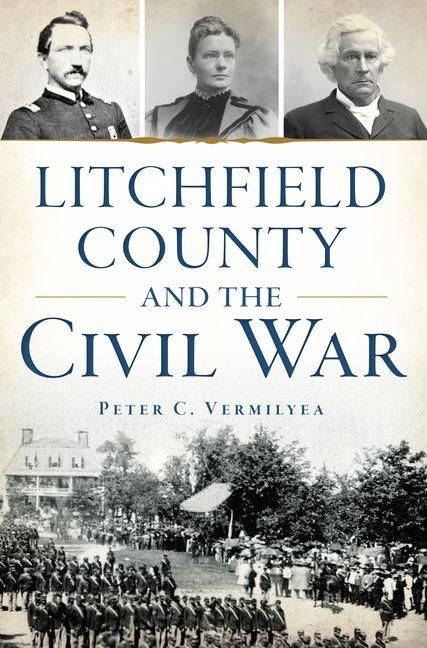 Produktbild: Litchfield County and the Civil War