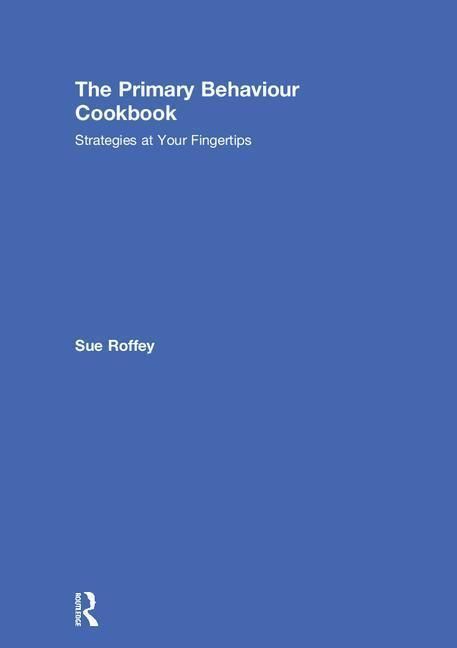 Produktbild: Roffey, S: The Primary Behaviour Cookbook