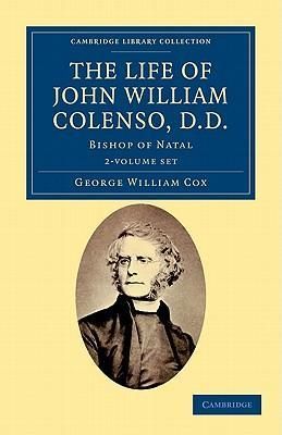 Produktbild: Cox, G: The Life of John William Colenso, D.D. 2 Volume Set