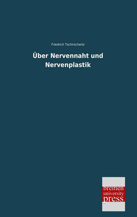 Produktbild: &Uuml;ber Nervennaht und Nervenplastik