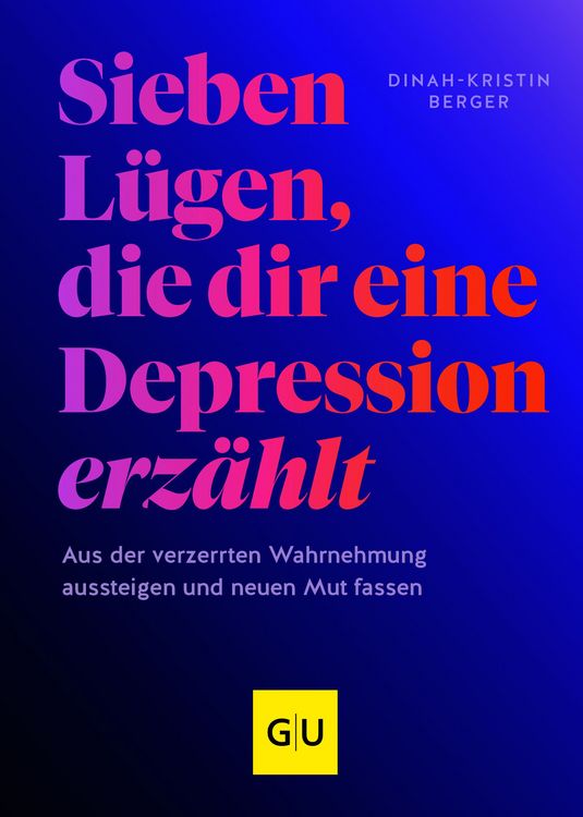 Produktbild: 7 L&uuml;gen, die dir eine Depression erz&auml;hlt