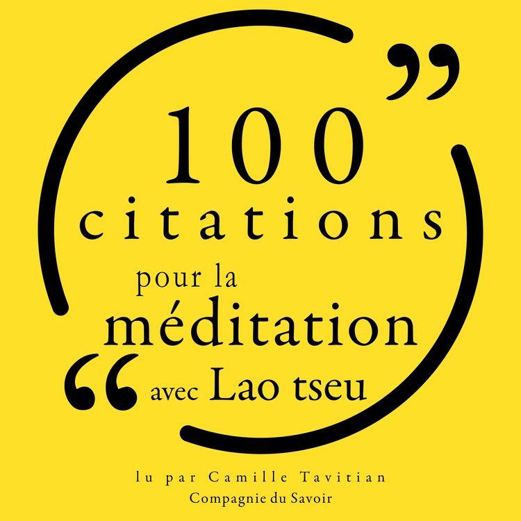 Produktbild: 100 citations pour la m&eacute;ditation avec Lao Tseu