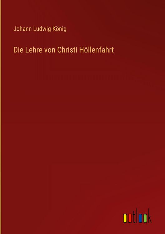 Produktbild: Die Lehre von Christi H&ouml;llenfahrt