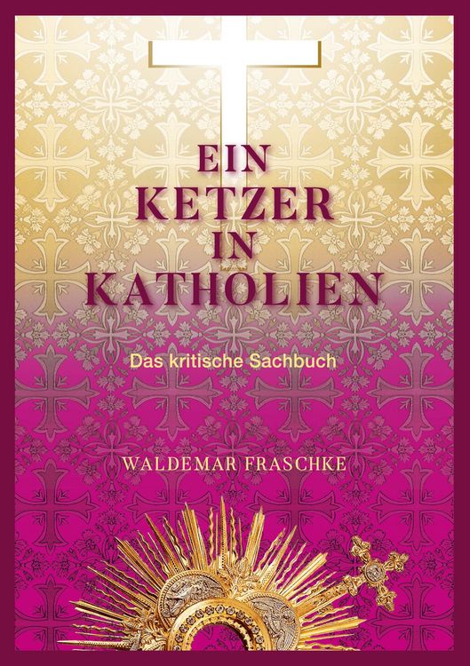 Produktbild: Ein Ketzer in Katholien