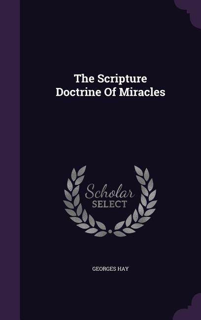 Produktbild: The Scripture Doctrine Of Miracles