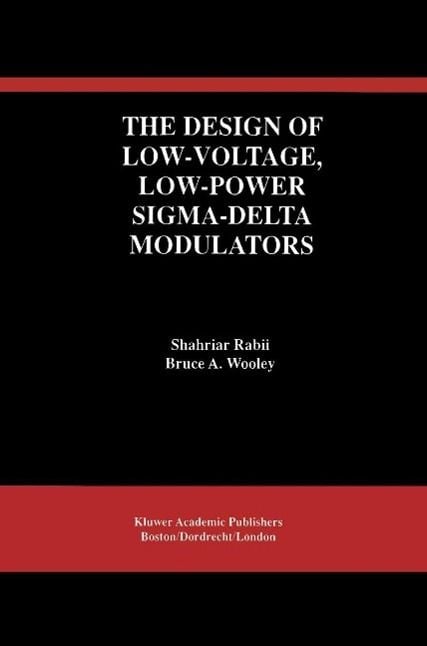 Produktbild: The Design of Low-Voltage, Low-Power Sigma-Delta Modulators