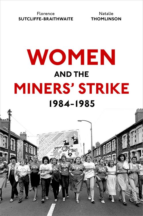 Produktbild: Women and the Miners' Strike, 1984-1985