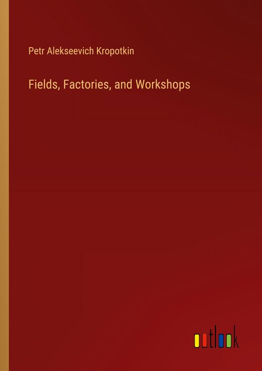 Produktbild: Fields, Factories, and Workshops