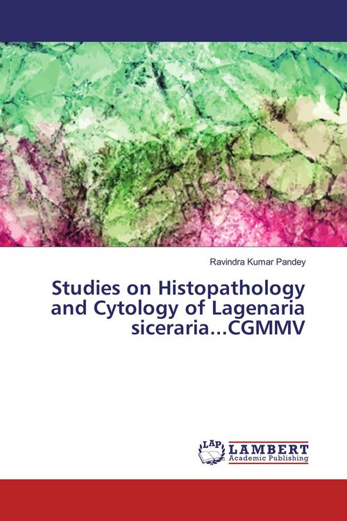Produktbild: Studies on Histopathology and Cytology of Lagenaria siceraria...CGMMV