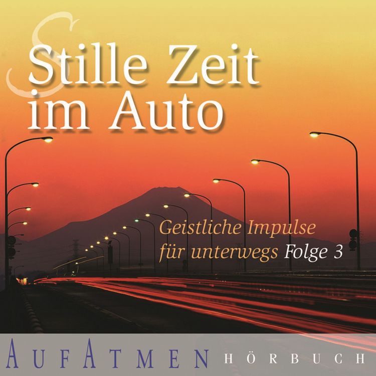 Produktbild: Stille Zeit im Auto - Folge 3