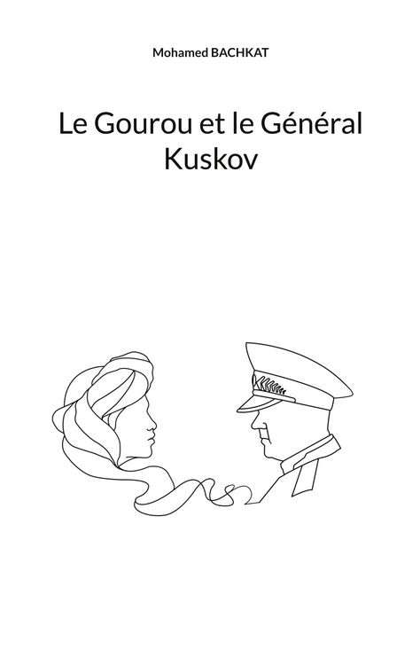 Produktbild: Le Gourou et le G&eacute;n&eacute;ral Kuskov