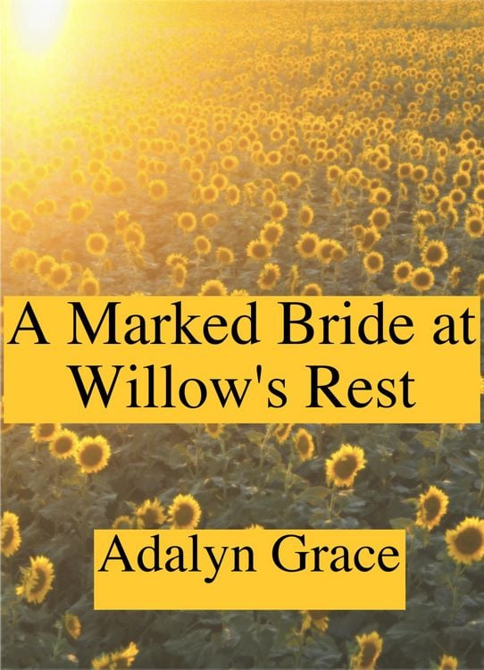 Produktbild: A Marked Bride at Willow's Rest (Mail Order Brides of Willow's Rest, #2)