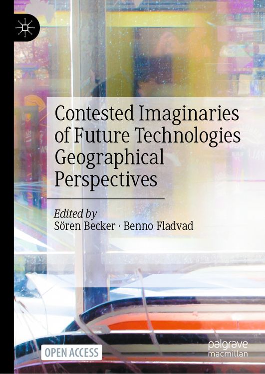 Produktbild: Contested Imaginaries of Future Technologies