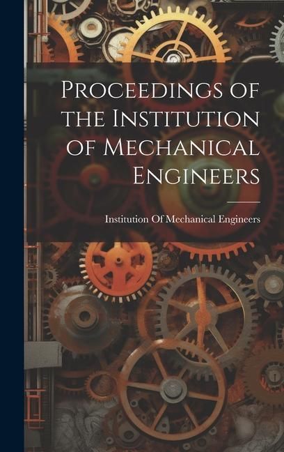 Produktbild: Proceedings of the Institution of Mechanical Engineers