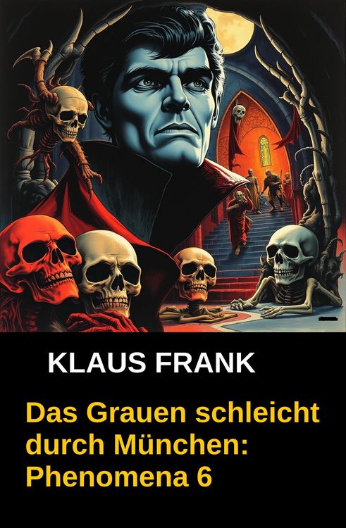 Produktbild: Das Grauen schleicht durch M&uuml;nchen: Phenomena 6