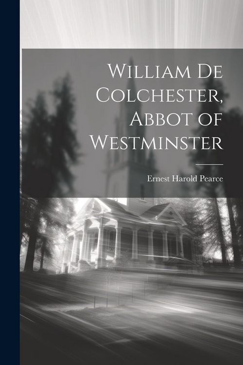 Produktbild: William de Colchester, Abbot of Westminster