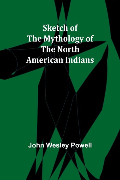 Produktbild: Sketch of the Mythology of the North American Indians
