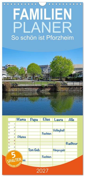 Produktbild: Familienplaner 2027 - So sch&ouml;n ist Pforzheim mit 5 Spalten (Wandkalender, 21 x 45 cm) CALVENDO