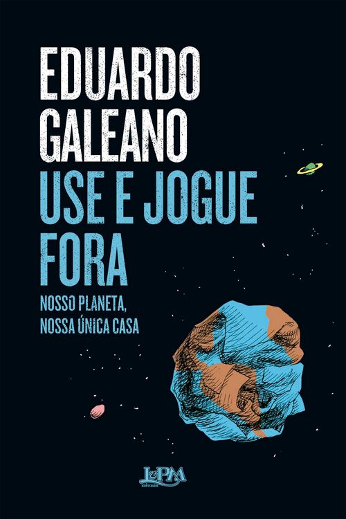 Produktbild: Use e jogue fora: nosso planeta, nossa &uacute;nica casa